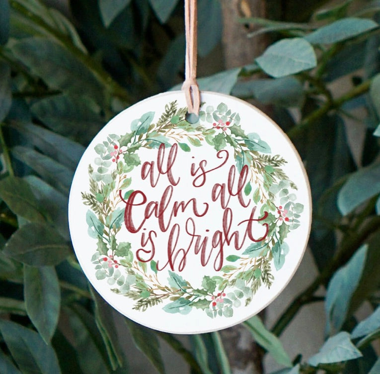 All Is Calm, Christmas Decor, Christmas Gift, Ornament
