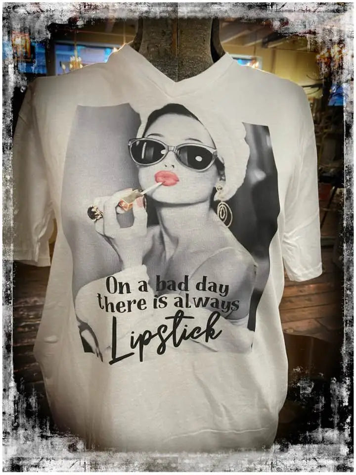On A Bad Day There Is Always Lipstick T-Shirt