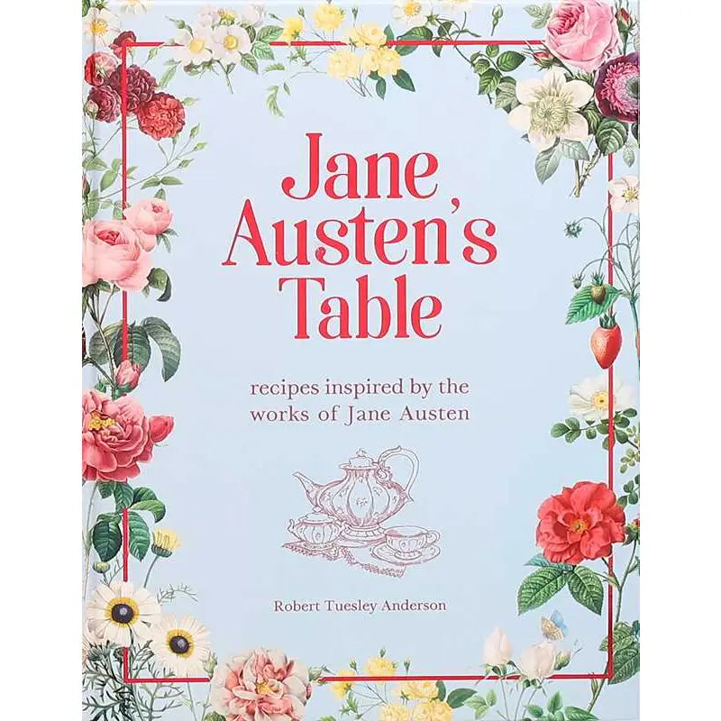 Jane Austen's Table By Robert Tuesley Anderson