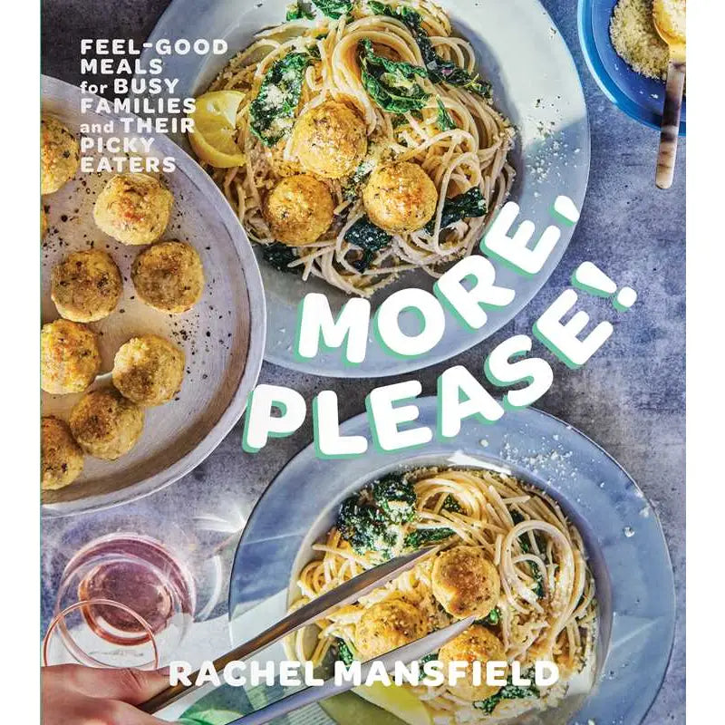 More, Please! By Rachel Mansfield