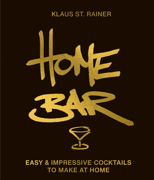 Home Bar: Easy & Impressive Cocktails at Home Book