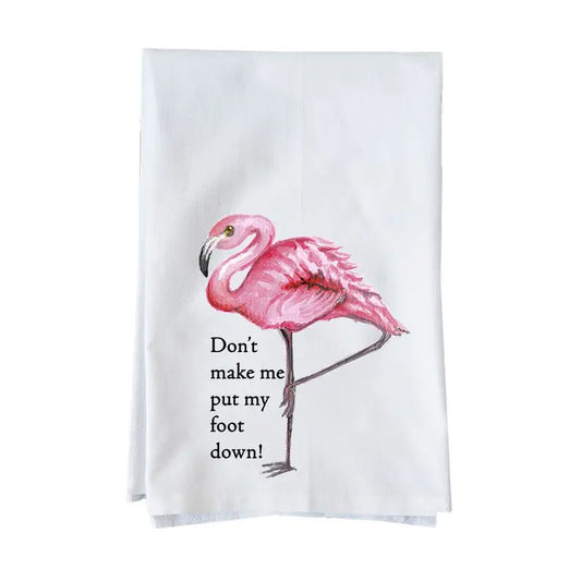Make Me Put My Foot Down Kitchen Towel
