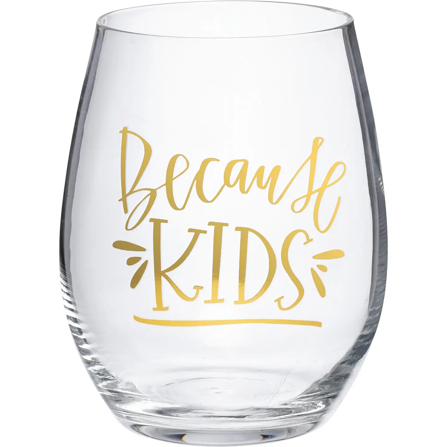 Because Kids Wine Glass