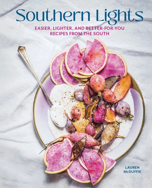 Southern Lights: Easier, Lighter, and Better-For-You Recipes