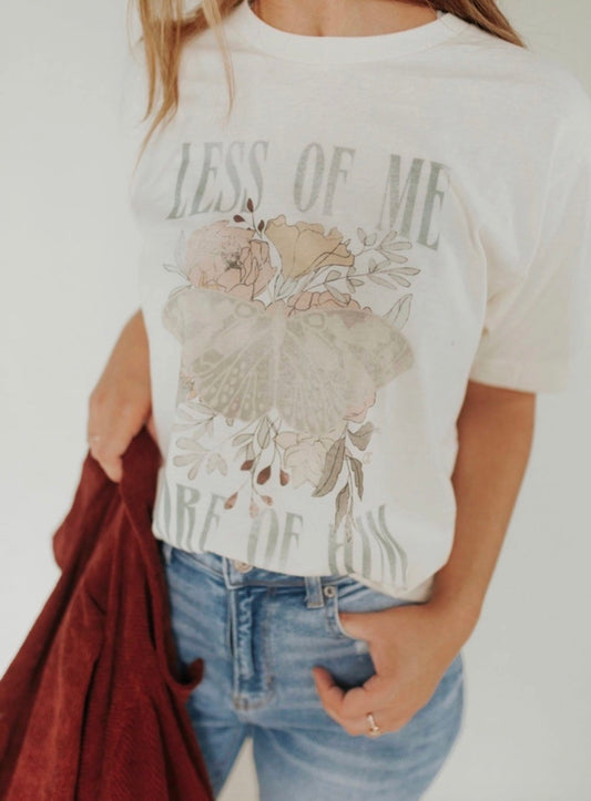 Less Of Me More Of Him Graphic Tee