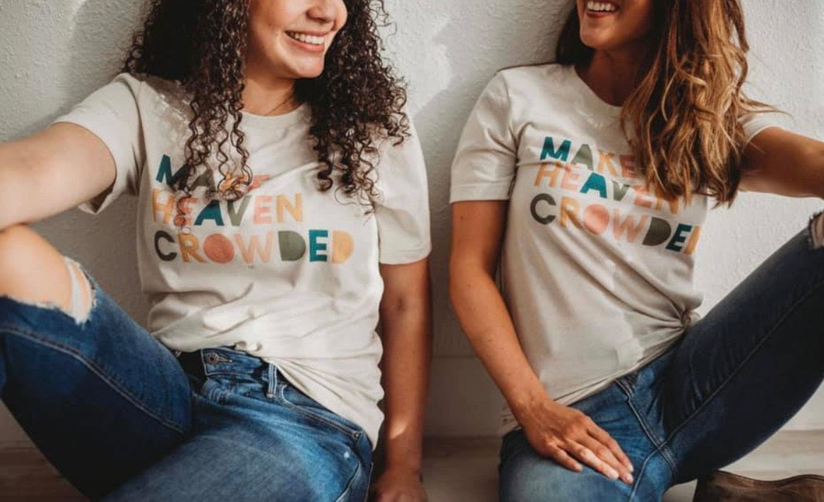 Make Heaven Crowded TEE