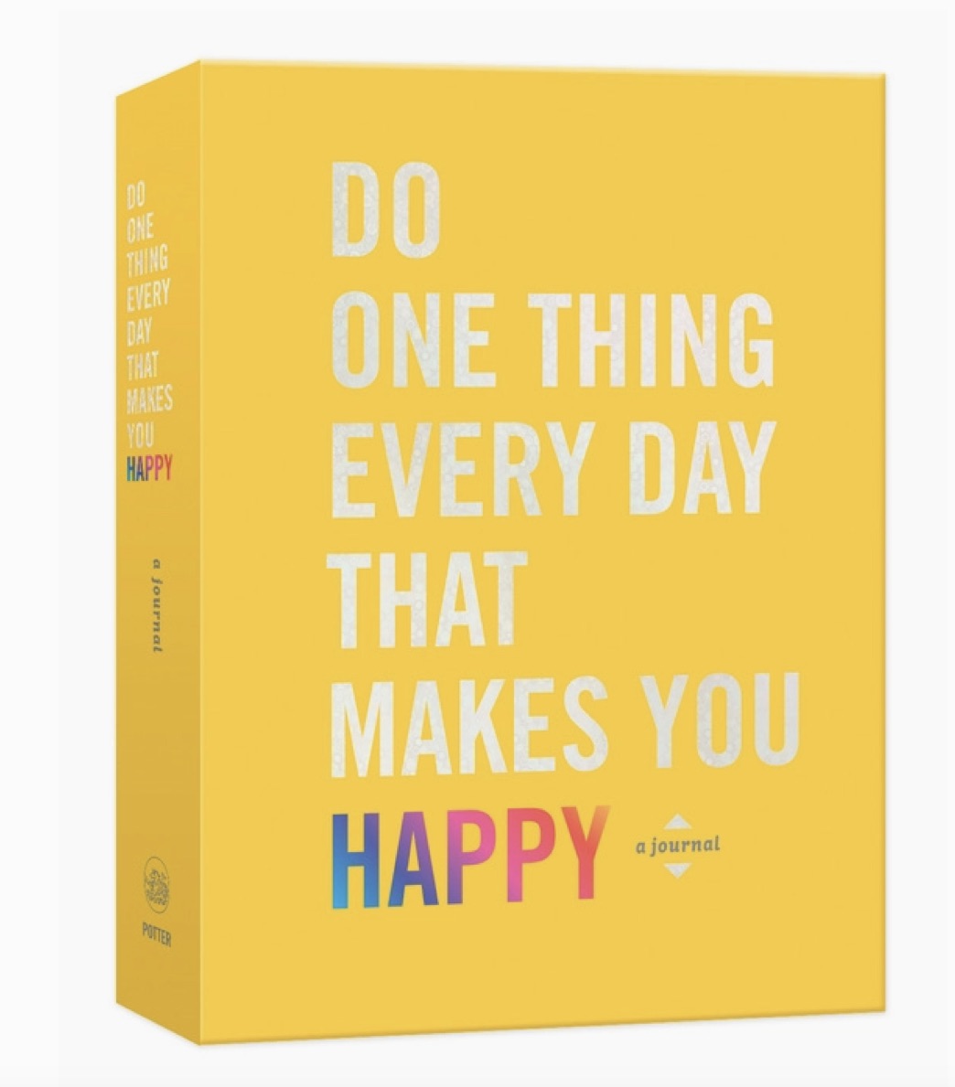 Do One Thing Every Day Happy