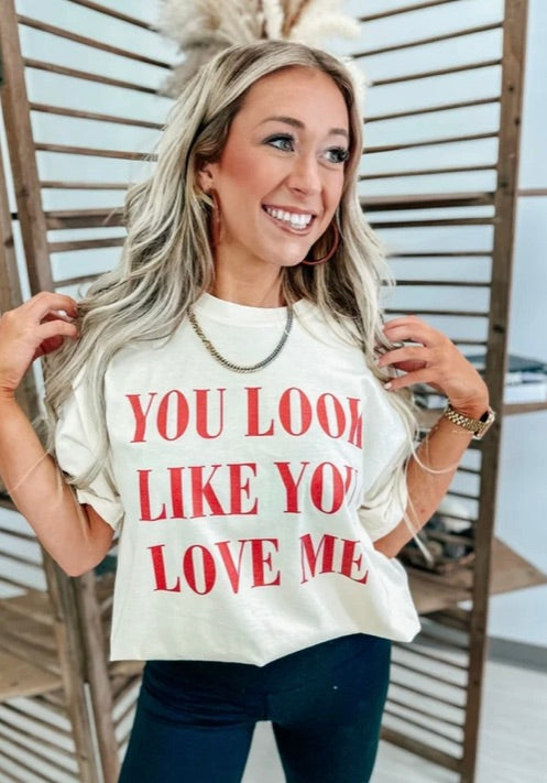 You Look Like You Love Me Ivory Graphic Tee