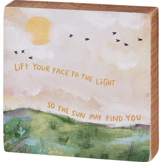 So the Sun May Find You Block Sign