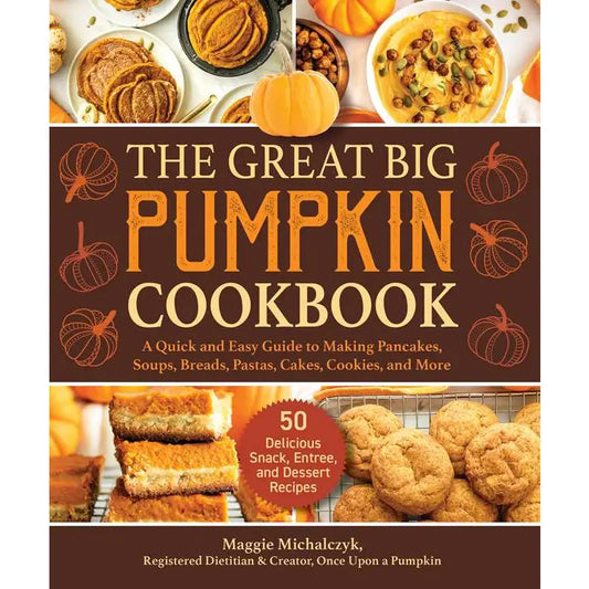 Great Big Pumpkin Cookbook By Michalczyk Maggie