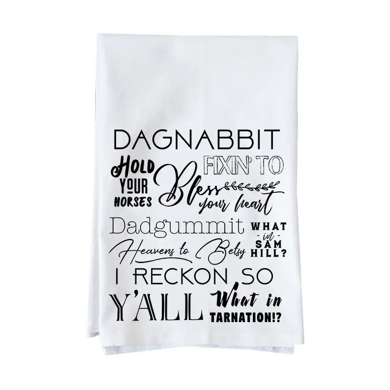Sassy Southern Sayings Kitchen Towel